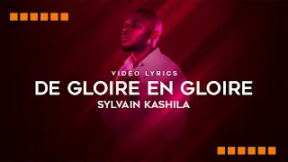 Sylvain Kashila - DE GLOIRE EN GLOIRE | #LiveBrazzaville 🇨🇬 | Vidéo Lyrics