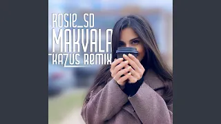 Makvala (Kazus Extended Remix)