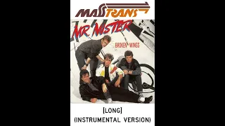 MR. MISTER - BROKEN WINGS [LONG] (INSTRUMENTAL VERSION)