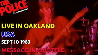 THE POLICE - MESSAGE IN A BOTTLE (LIVE IN OAKLAND CA 1983 SEPT 10)