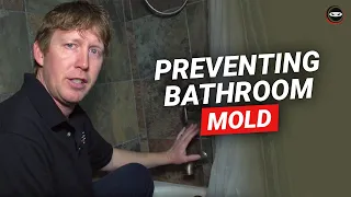 Mold in Bathroom | Prevent Mold in Shower by Lowering Bathroom Humidity