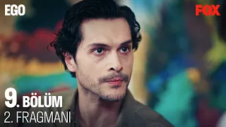 Ego 9. Bölüm 2. Fragmanı @EgoDizi