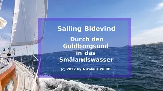 Sailing Bidevind - Durch den Guldborgsund in das Smålandswasser