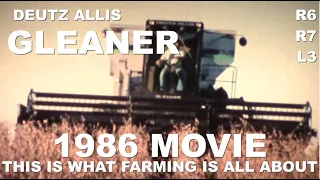 1986 Deutz Allis Gleaner Combine Movie This Is What Farming Is All About R6 R7 L3 M3