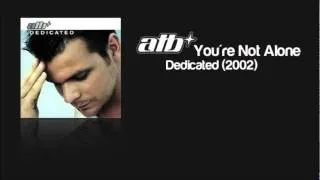 ATB feat. Roberta Carter Harrison - You're Not Alone