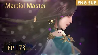 ENG SUB | Martial Master [EP173] episode english