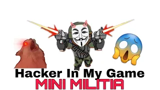 HACKER IN MY GAME😱😱😱 | MINI MILITIA | ℜ _ Gaᴍ𝔦ng