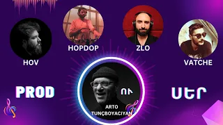 Prod ու Սեր #6 - Arto Tunçboyacıyan, (HOV, Hopdop, Vatche, ZLo)