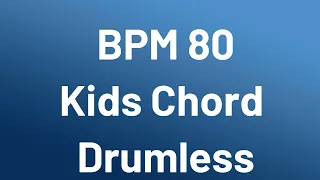 bpm80 kids chord drumless