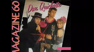 Magazine 60 ~ Don Quichotte 1984 Disco Purrfection Version