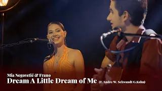 Mia Negovetić & Frano - Dream A Little Dream of Me (F. Andre/W. Schwandt/G.Kahn)