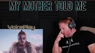 My Mother Told Me | VoicePlay feat. Jose Rosario Jr. REACTION