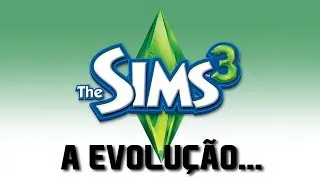 A EVOLUÇÃO DA FRANQUIA THE SIMS