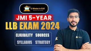 JMI 5-Year LL.B. Entrance Exam 2024 I Syllabus, Pattern, Sources and Strategy I Keshav Malpani