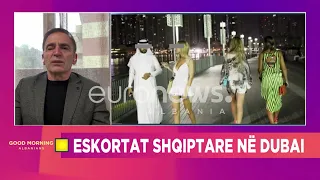 Godet eksperti Softa: Ka eskorta shqiptare luksi në Dubai, porositen sipas rastit