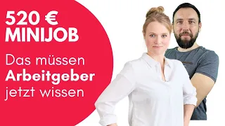 520 EUR Minijobs - Das müssen Arbeitgeber jetzt wissen!