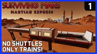 Surviving Mars MARTIAN EXPRESS CHALLENGE! - Ep 1