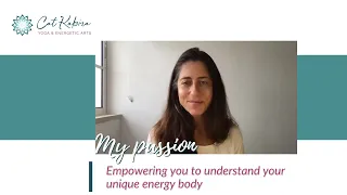 My passion… empowering you to understand your unique energy body