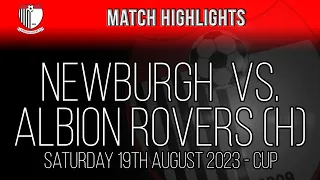 Newburgh vs. Albion Rovers - 19/08/23