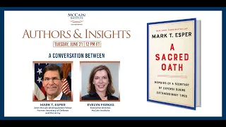 Authors & Insights: Dr. Mark Esper & Dr. Evelyn Farkas