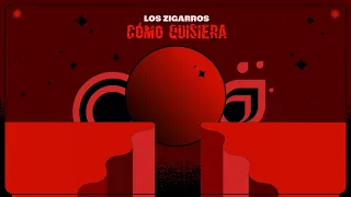 Los Zigarros - Como quisiera (Videolyric)