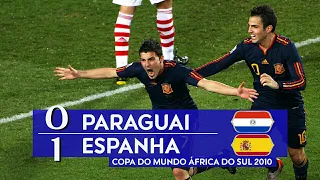 Paraguai 0 x 1 Espanha - melhores momentos (GLOBO HD 720p) Copa do Mundo África do Sul 2010