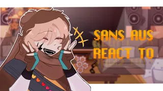 Sans AUs React To || Sans AUs || Undertale AUs || 2/? || ships ?? || CREDITS IN DESC !! || GC ||