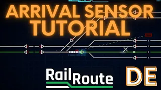 Rail Route Tutorial: Arrival Sensor | DE | 4K