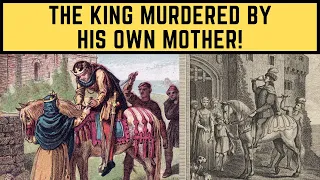 THE KING MURDERED BY HIS OWN MOTHER!