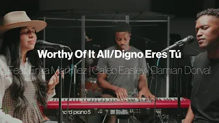 Worthy Of It All/Digno Eres Tú