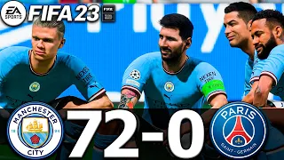 FIFA 23 - MESSI, RONALDO, MBAPPE, NEYMAR, ALL STARS | MAN CITY 72-0 PSG