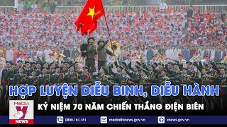 Hợp luyện diễu binh, diễu hành kỷ niệm 70 năm chiến thắng Điện Biên - VNews