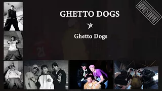 Ghetto Dogs - Ghetto dogs (Гетто догс)