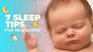 7 Sleep Tips for Newborns: Help Your Newborn Sleep