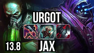 URGOT vs JAX (TOP) | 6 solo kills, 1.4M mastery, 400+ games, 11/3/4, Dominating | KR Master | 13.8