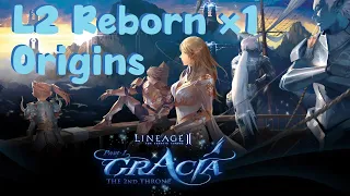 L2 Reborn x1 Origins | Gracia Part 1 | Mini Raid Train x2 :d