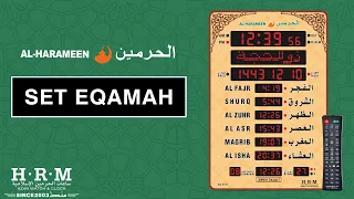 SET IQAMAH | AL-HARAMEEN MOSQUE & HALL CLOCKS - H2-H3