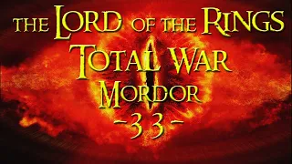 the Lord of the Rings:Total War | Mordor -33- Rome:Total War