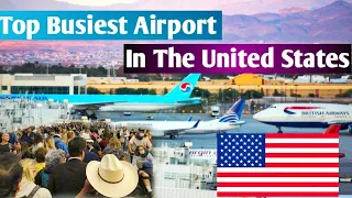 The 10 Busiest Airports In The United States | busiest airport in the world