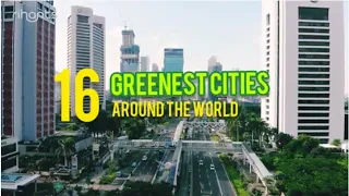 16 Greenest Cities Around The World | Green City | Eco Friendly | Sustainable City