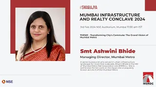 Mumbai Infrastructure And Realty Conclave 2024: Smt Ashwini Bhide, MD Of Mumbai Metro