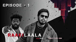 RAAKILAALA | Episode 1 - 'The gun case' | Story - Shivu Kumar Raj | DOP - Chethan P | Chandan M