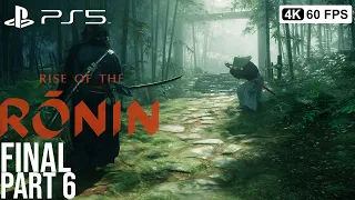 RISE OF THE RONIN Gameplay Walkthrough Part 6 FULL GAME [4K 60FPS PS5] - No Commentary