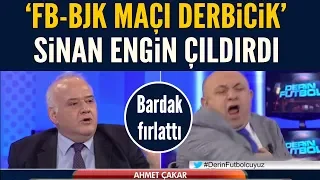 Ahmet Çakar "derbicik" dedi, Sinan Engin çıldırdı!! Bardaklar havalarda...