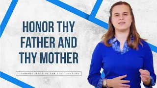 Fifth Commandment | Honor thy father and thy mother | Commandments in the 21st Century |