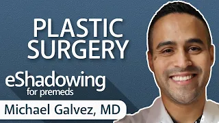 How to Become a Plastic Surgeon with Dr. Michael Galvez | eShadowing Ep. 1