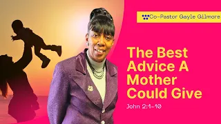 The Best Advice A Mother Could Give