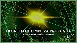 DECRETO DE LIMPIEZA ENERGÉTICA PROFUNDA