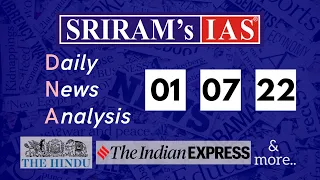 Daily News Analysis (DNA) | Current Affairs | 01st July 2022
