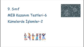 9. Sınıf MEB Kazanım Testleri-6 (Kümelerde İşlemler-2) #matematik    #kazanımtestleri #kümeler